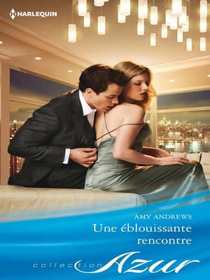 cover image of Une éblouissante rencontre